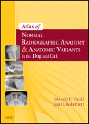 Atlas of normal radiographic anatomy and anatomic variants in the dog and cat