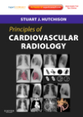 Principles of cardiovascular radiology: expert consult - online and print