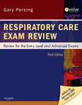 Respiratory care exam review: review for the entry level and advanced exams