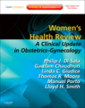Women's health review: a clinical update in obstetrics - gynecology (expert consult - online and print)
