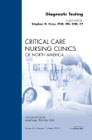 Diagnostic testing: an issue of critical care nursing clinics