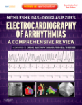 Electrocardiography of arrhythmias : a comprehensive review: a companion to cardiac electrophysiology : expert consult - online and print