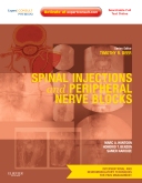 Spinal injections & peripheral nerve blocks Volume 4 A Volume in the Interventional and Neuromodulatory Techniques for Pain Management Series