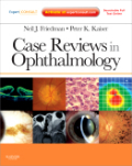 Case reviews in ophthalmology: expert consult - online and print