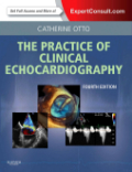Practice of clinical echocardiography: expert consult premium edition - enhanced online features and print