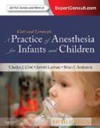 A Practice of Anesthesia for Infants and Children: Expert Consult - Online and Print