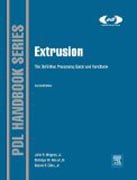 Extrusion: The Definitive Processing Guide and Handbook