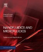 Nanofluidics and Microfluidics: Systems and Applications