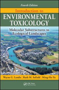 Introduction to environmental toxicology: molecular substructures to ecological landscapes
