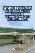Seismic design aids for nonlinear pushover analysis of reinforced concrete and steel bridges