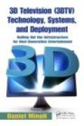 3D television (3DTV) technology, systems, and deployment