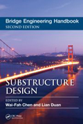 Bridge Engineering Handbook, Second Edition: Substructure Design