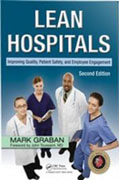Lean hospitals: improving quality, patient safety, and employee engagement