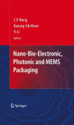 Nano and bio electronics packaging