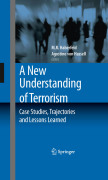 A new understanding of terrorism: case studies, trajectories and lessons learned