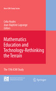 Mathematics education and technology-rethinking the terrain: The 17th ICMI Study