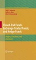 Closed-end funds, exchange-traded funds, and hedge funds: origins, functions, and literature