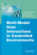 Multi-modal user interactions in controlled environments
