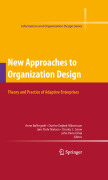 New approaches to organization design: theory and practice of adaptive enterprises