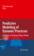 Predictive modeling of dynamic processes: a tribute to professor Klaus Thoma
