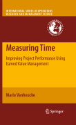 Measuring time: improving project performance using earned value management