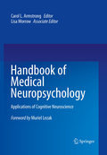 Handbook of medical neuropsychology: applications of cognitive neuroscience