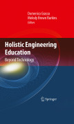 Holistic engineering education: beyond technology