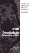 Forkhead transcription factors: vital elements in biology and medicine