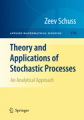 Theory and applications of stochastic processes: an analytical approach