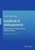 Handbook of anthropometry: physical measures of human form in health and disease