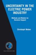 Uncertainty in the electric power industry: methods and models for decision support