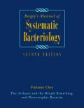 Bergey's manual of systematic bacteriology v. 1 The archaea and the deeply branching and phototrophic bacteria