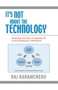 It's not about the technology: developing the craft of thinking for a high technology corporation