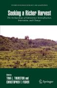 Seeking a richer harvest: the archaeology of subsistence intensification, innovation, and change