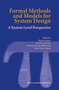 Formal methods and models for system design: a system level perspective