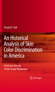 An historical analysis of skin color discrimination in America: victimism among victim group populations