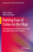 Putting fear of crime on the map: investigating perceptions of crime using geographic information systems