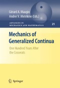 Mechanics of generalized continua: one hundred years after the Cosserats