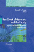 Handbook of genomics and the family: psychosocial context for children and adolescents