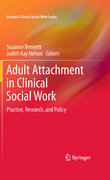 Adult attachment in clinical social work: practice, research, and policy
