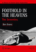 Foothold in the heavens: the seventies