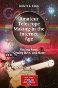 Amateur telescope making in the internet age: finding parts, getting help, and more