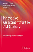 Innovative assessment for the 21st Century: supporting educational needs
