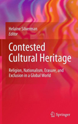 Contested cultural heritage: religion, nationalism, erasure, and exclusion in a global world