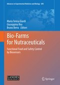 Bio-farms for nutraceuticals: functional food and safety control by biosensors