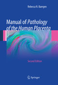 Manual of pathology of the human placenta
