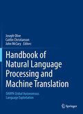 Handbook of natural language processing and machine translation: DARPA global autonomous language exploitation