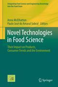 Novel technologies in food science: their impact on products, consumer trends and the environment
