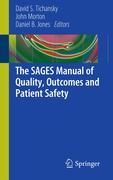 The SAGES manual of quality, outcomes and patientsafety