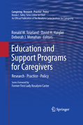 Education and support programs for caregivers: research, practice, policy